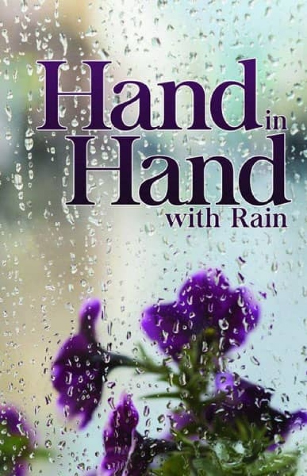 Hand in Hand With Rain